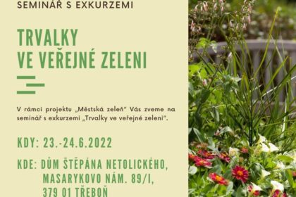 Seminář s exkurzemi „Trvalky ve veřejné zeleni“ – 23.-24.6.2022